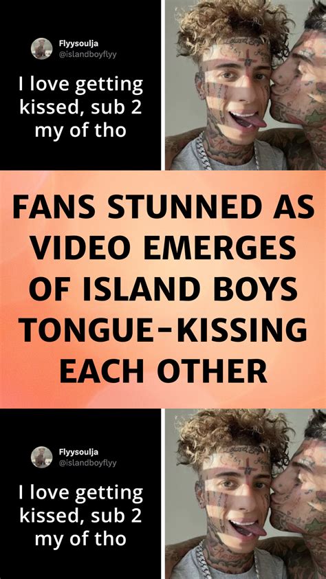 Island Boys Shock Fans By Tongue Kissing Each Other